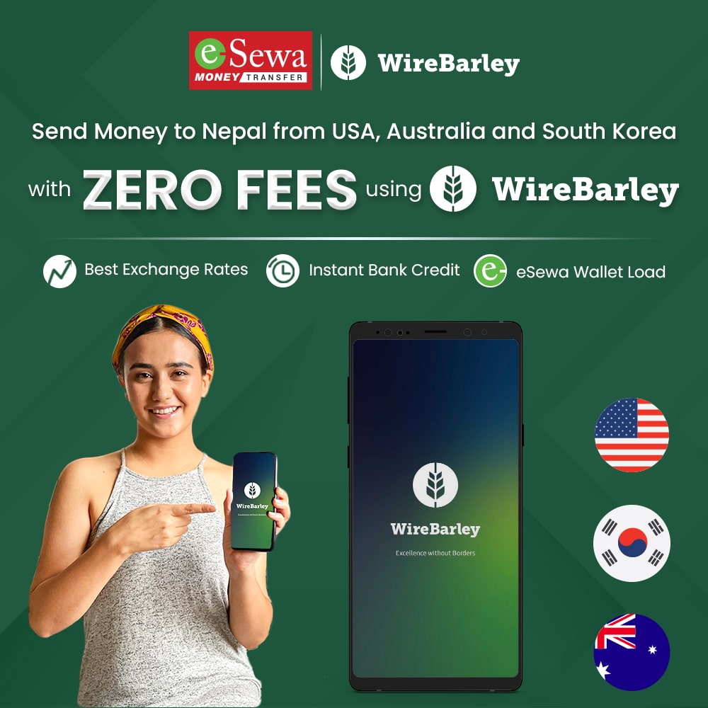 Send Money to Nepal at ZERO FEES  with WireBarley and eSewa Money transfer.